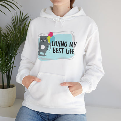 LIVING MY BEST LIFE - Unisex Hooded Sweatshirt